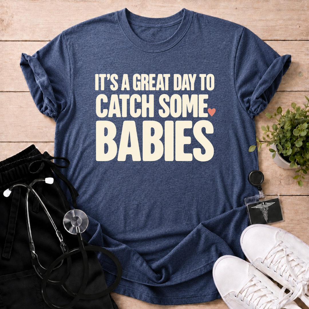 Catch Some Babies T-Shirt