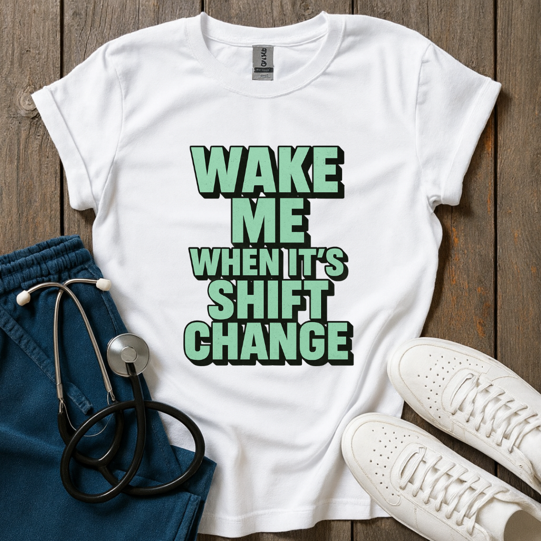 At Shift Change T-Shirt