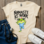 Namaste At Work T-Shirt