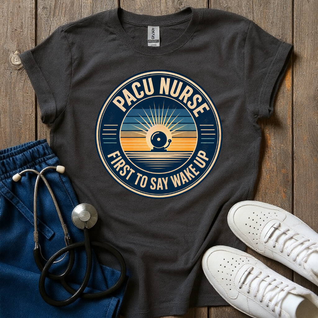 First To Say Wake Up T-Shirt