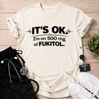 It's OK T-Shirt