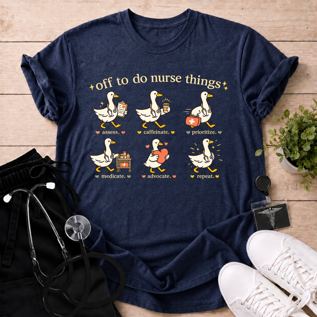 Off To Do Nurse Things T-Shirt