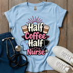 Half Coffee Half Nurse T-Shirt