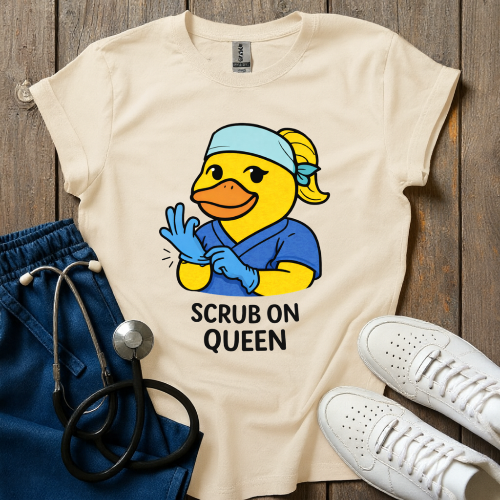 Scrub On Queen T-Shirt