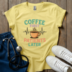 Coffee First T-Shirt