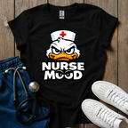 Duck Nurse Mood T-Shirt