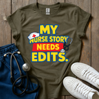Story Needs Edits T-Shirt