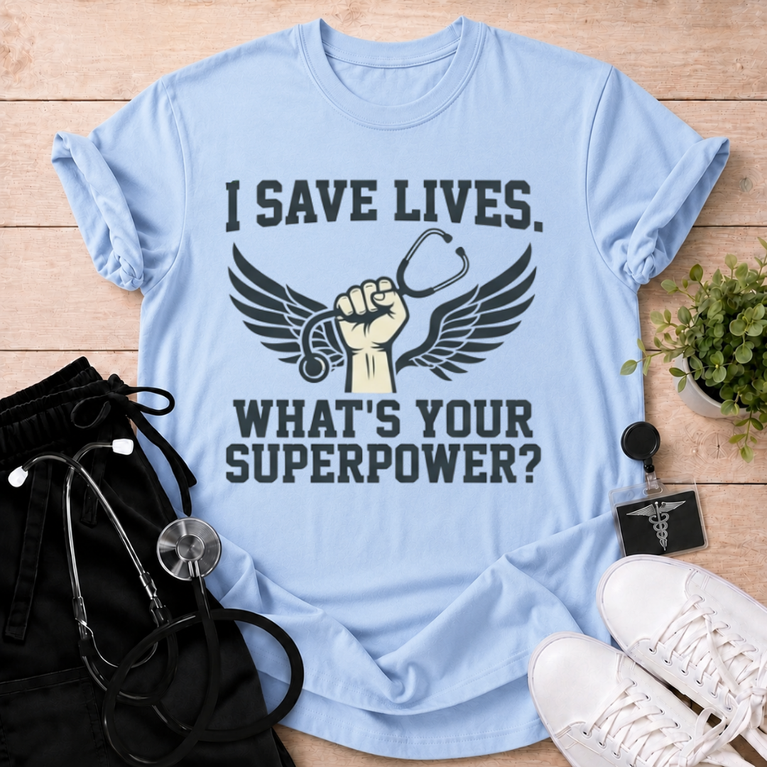I Save Lives T-Shirt