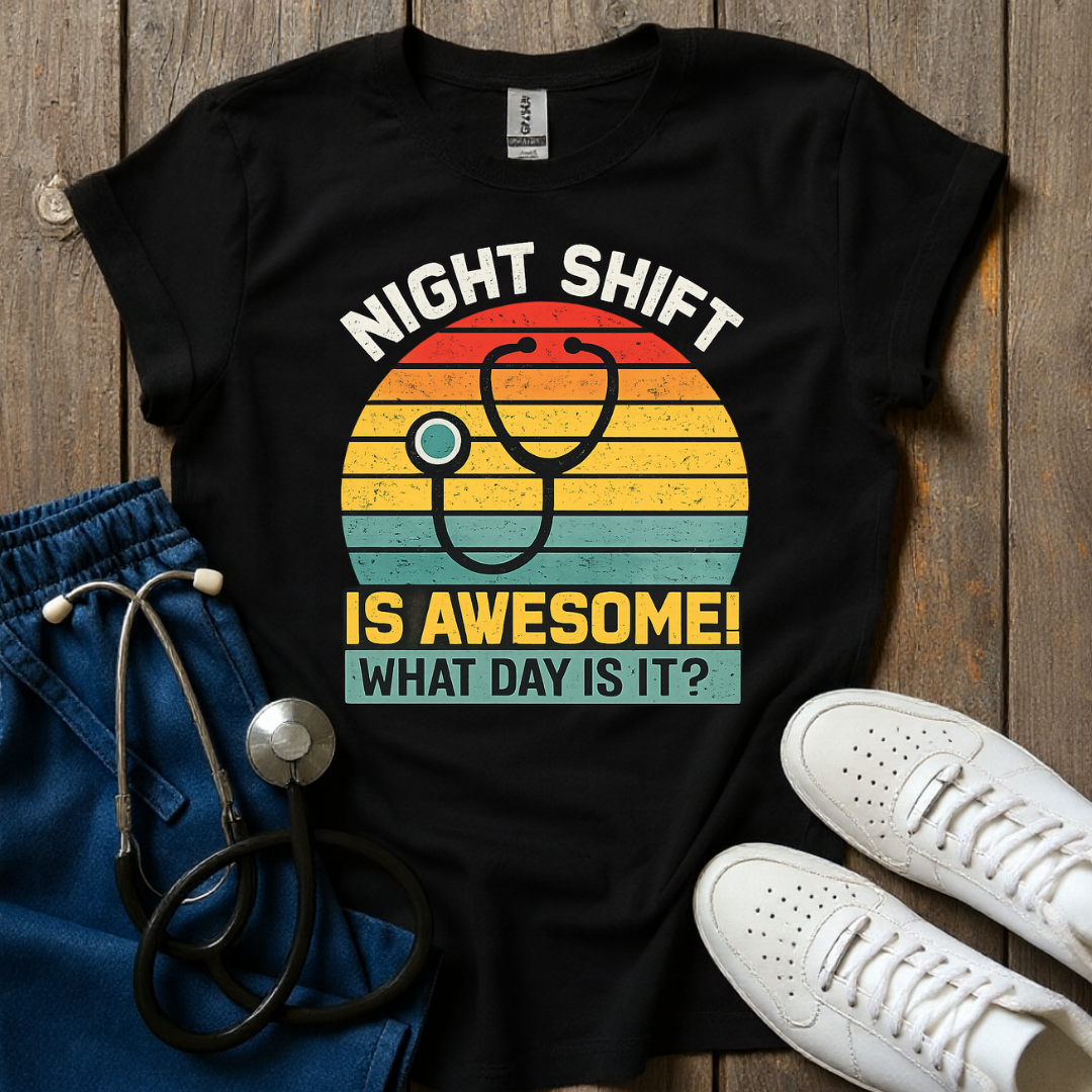 Night Shift is Awesome T-Shirt