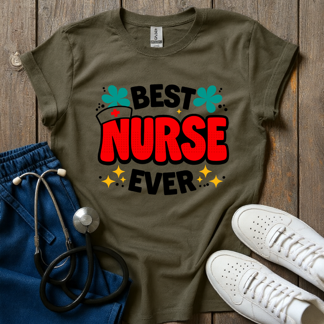 Best Nurse Ever T-Shirt