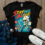 Staying Alive T-Shirt