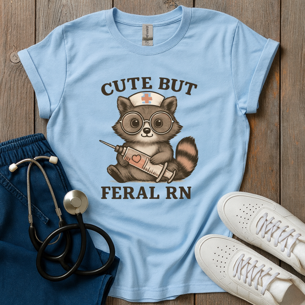 Cute But Feral T-Shirt