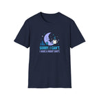 Sorry I Can’t T-shirt