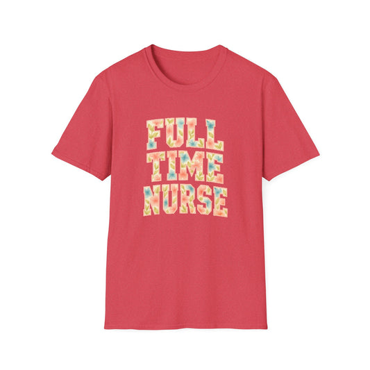 Full Time Nurse T-Shirt