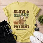 Slow and Steady T-Shirt