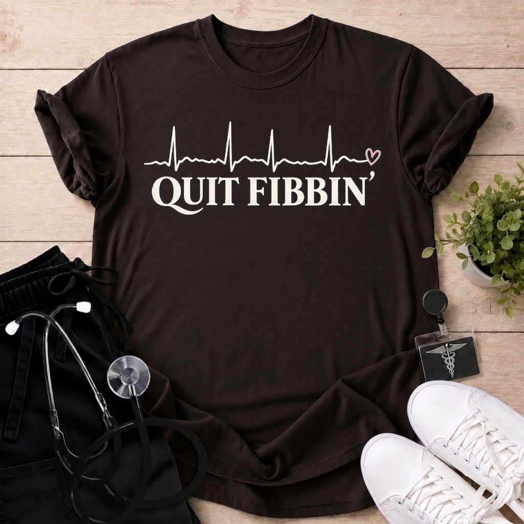 Quit Fibbin' T-Shirt