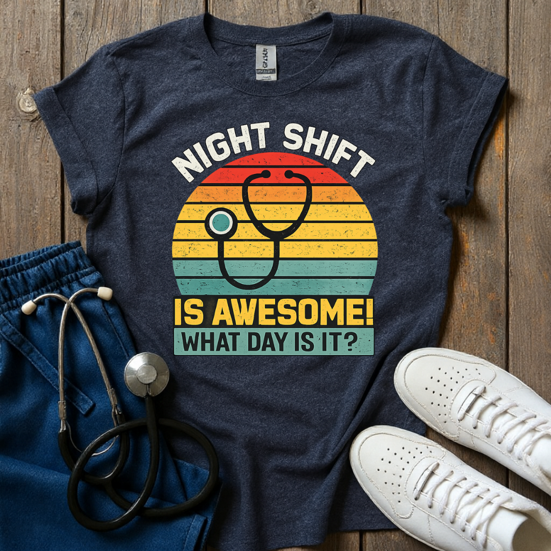 Night Shift is Awesome T-Shirt