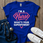 Im A Nurse T-Shirt