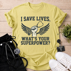 I Save Lives T-Shirt