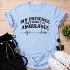 My Patience Left T-Shirt