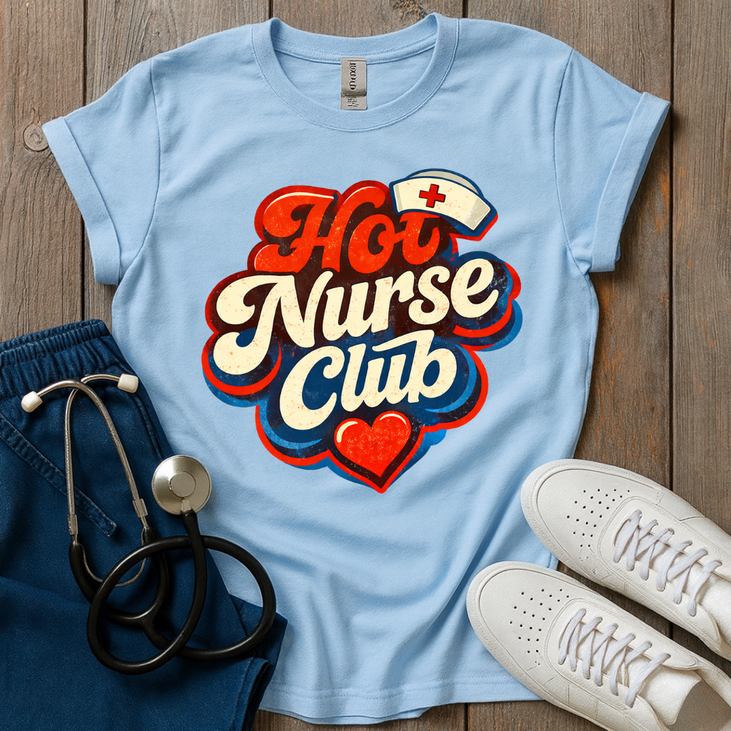 Hot Nurse Club T-Shirt