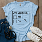 Every Nurse Ever T-Shirt