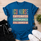 Still Showed Up T-Shirt
