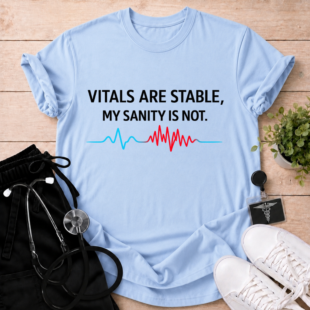 Sanity Not Stable T-Shirt