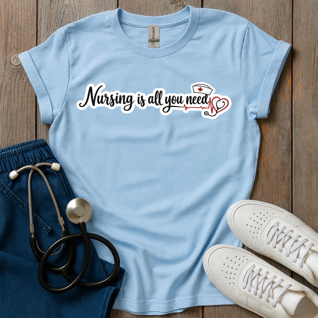 All You Need T-Shirt