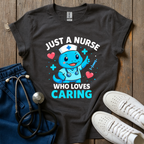 Just A Nurse T-Shirt