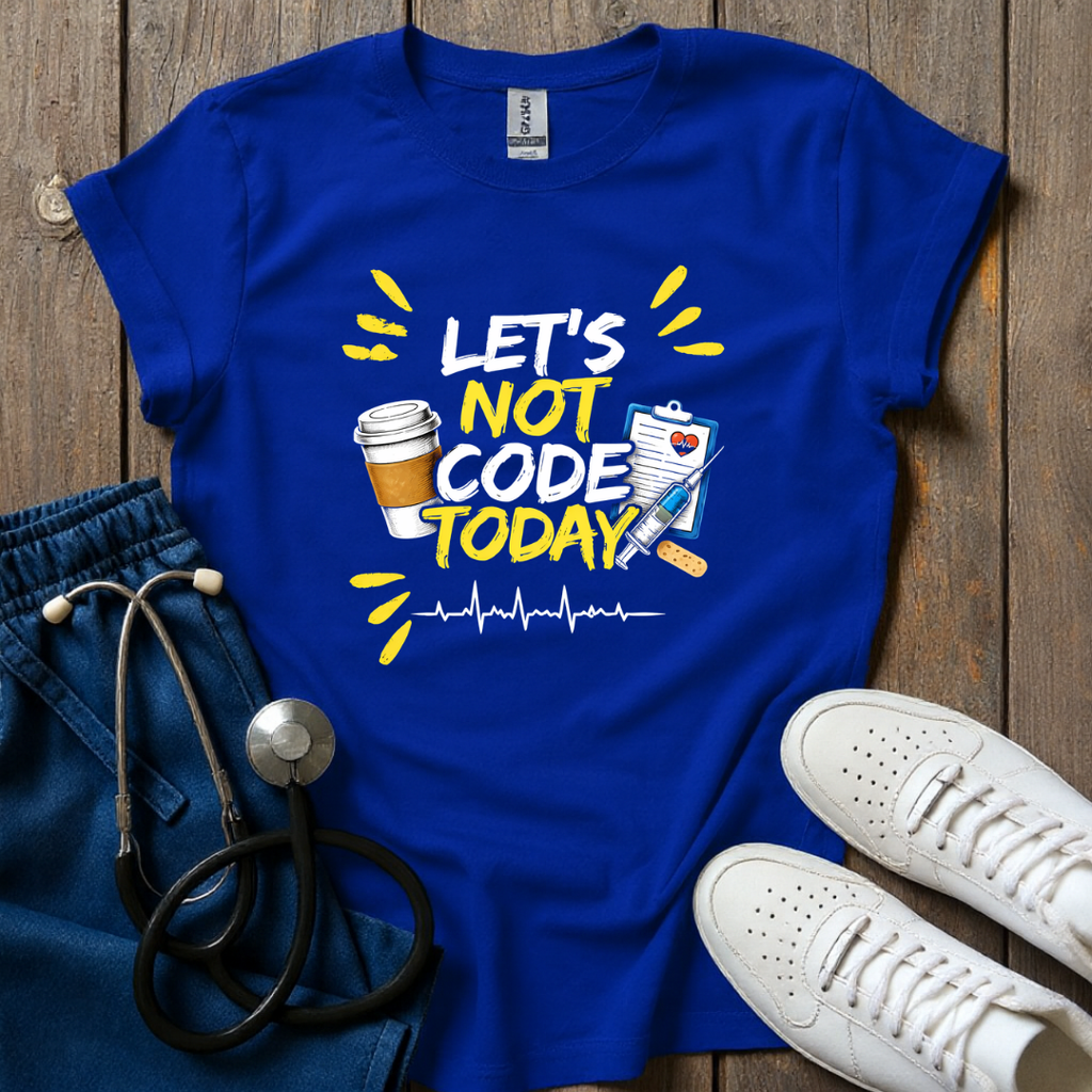 Let's Not Code T-Shirt