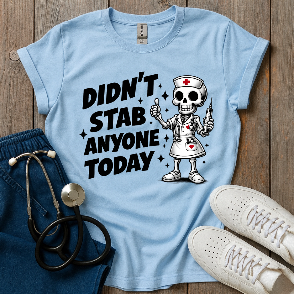 Didn't Stab Anyone T-Shirt