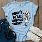 Didn't Stab Anyone T-Shirt