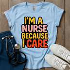 Because I Care T-Shirt
