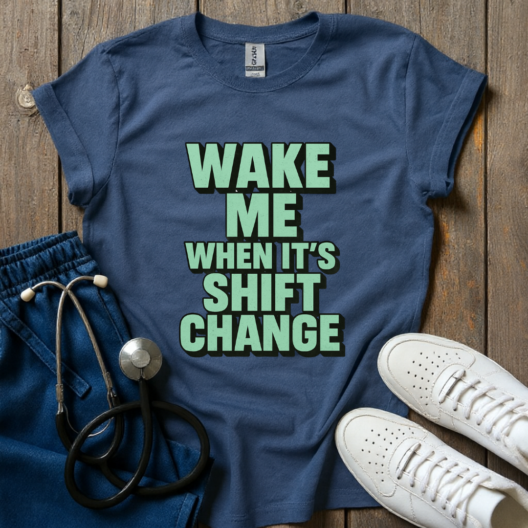 At Shift Change T-Shirt