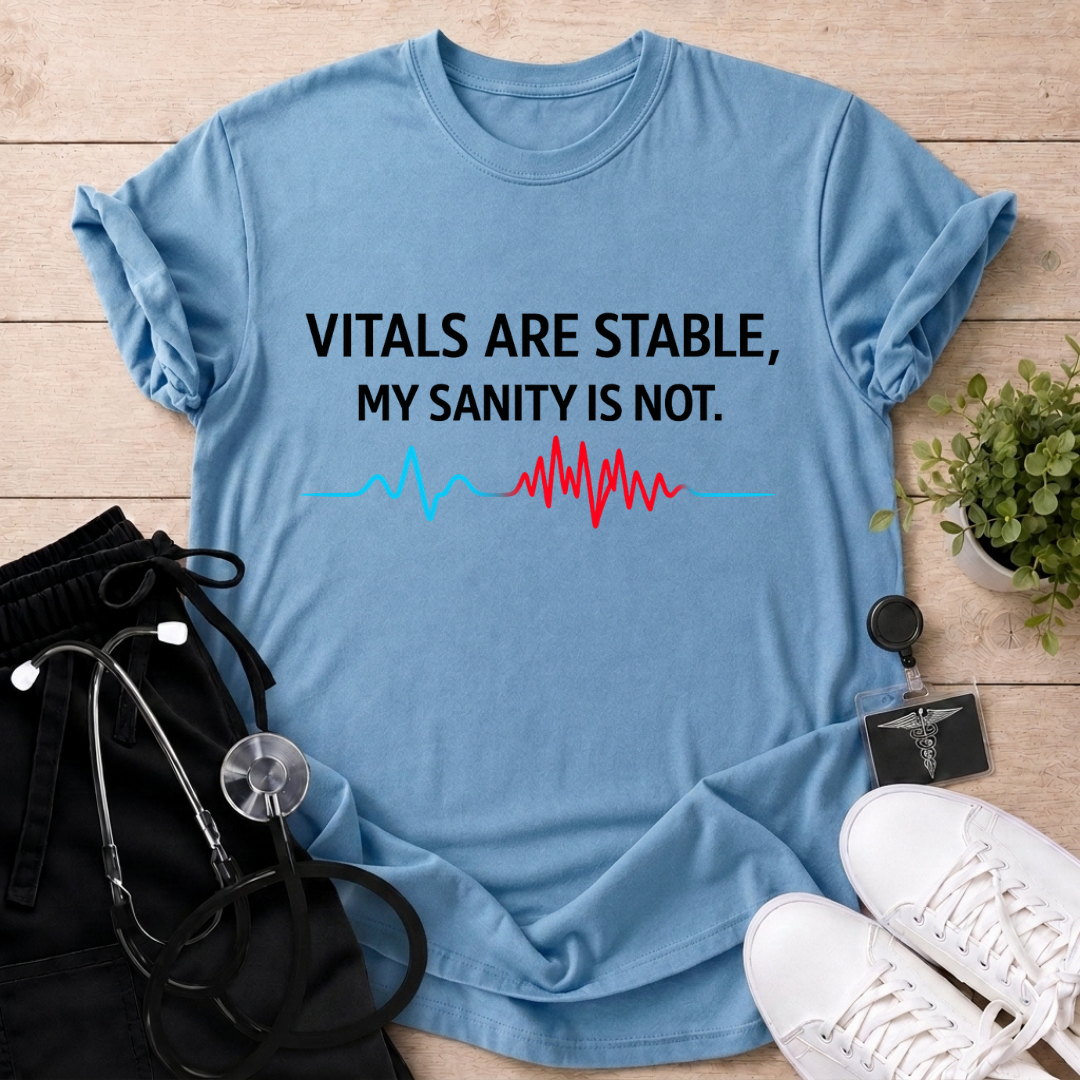 Sanity Not Stable T-Shirt