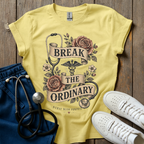 Break The Ordinary T-Shirt