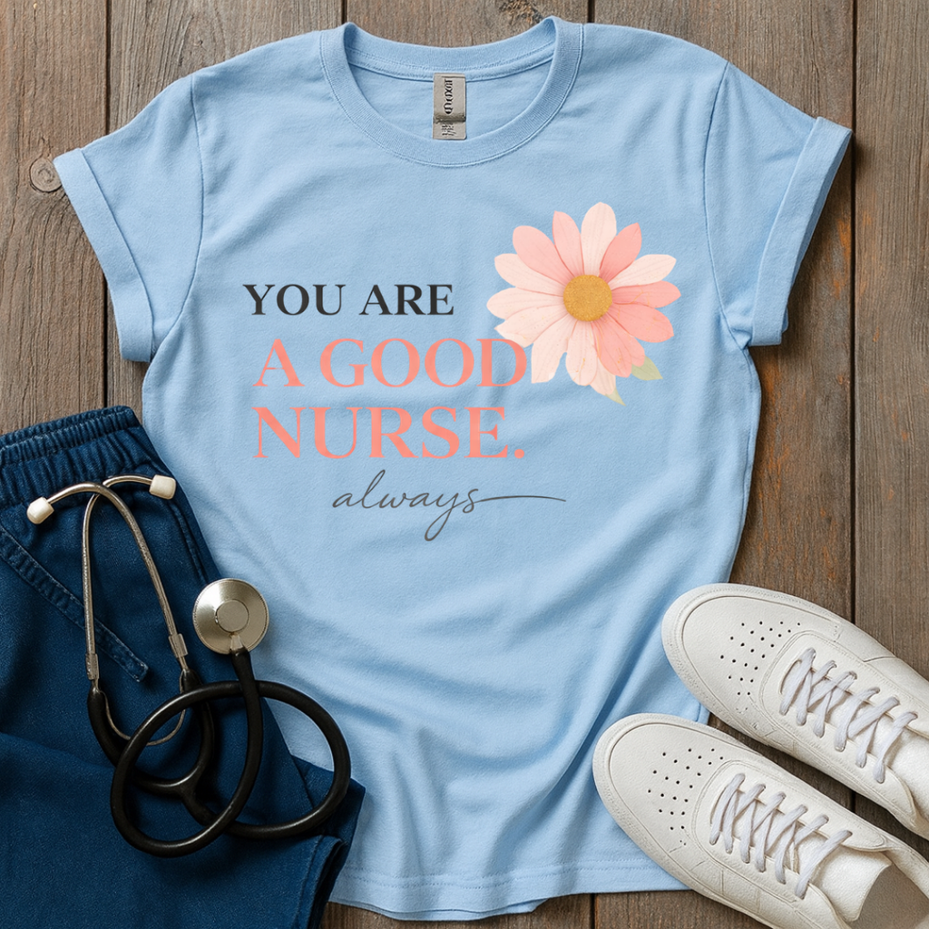 You Are Good T-Shirt
