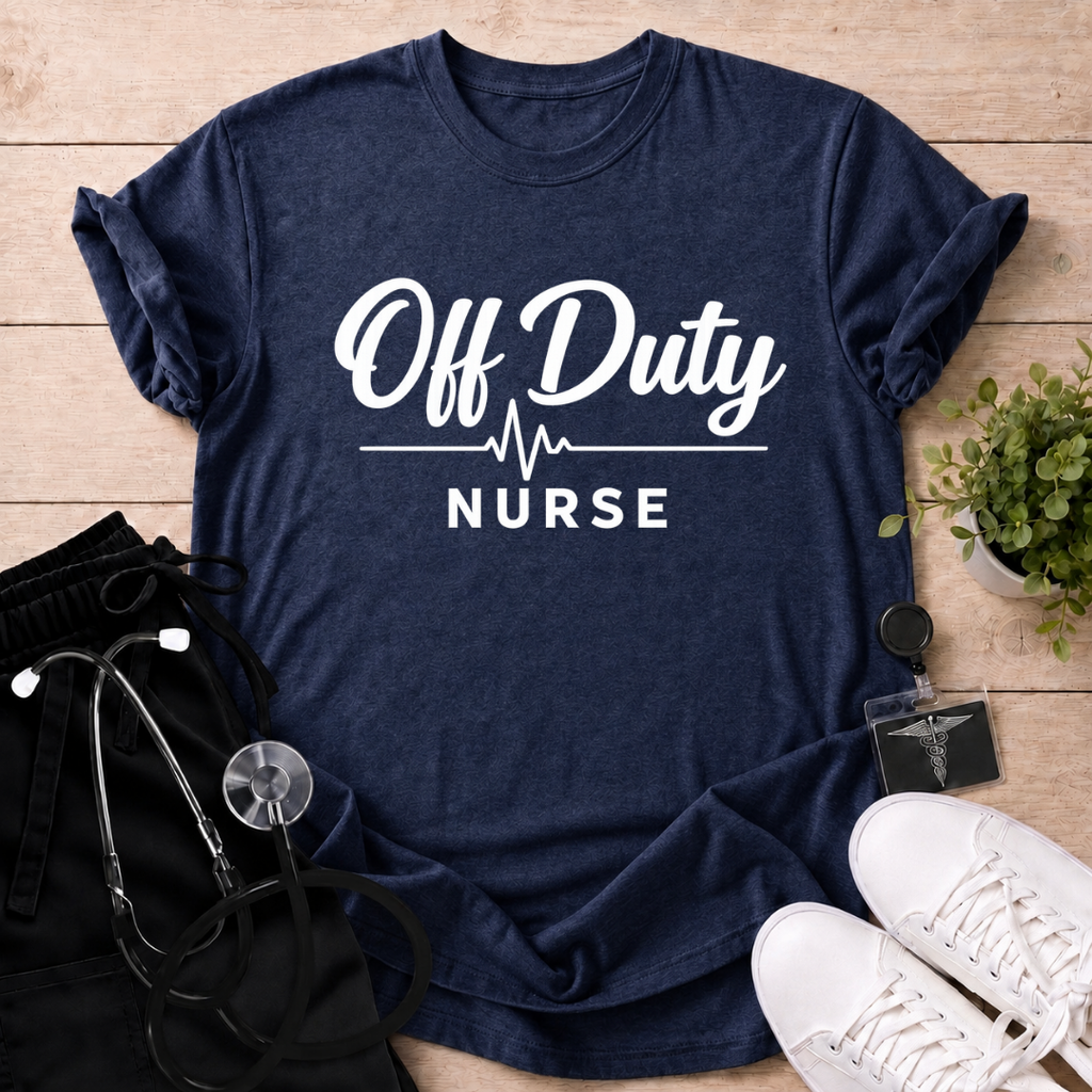 Off Duty Nurse T-Shirt