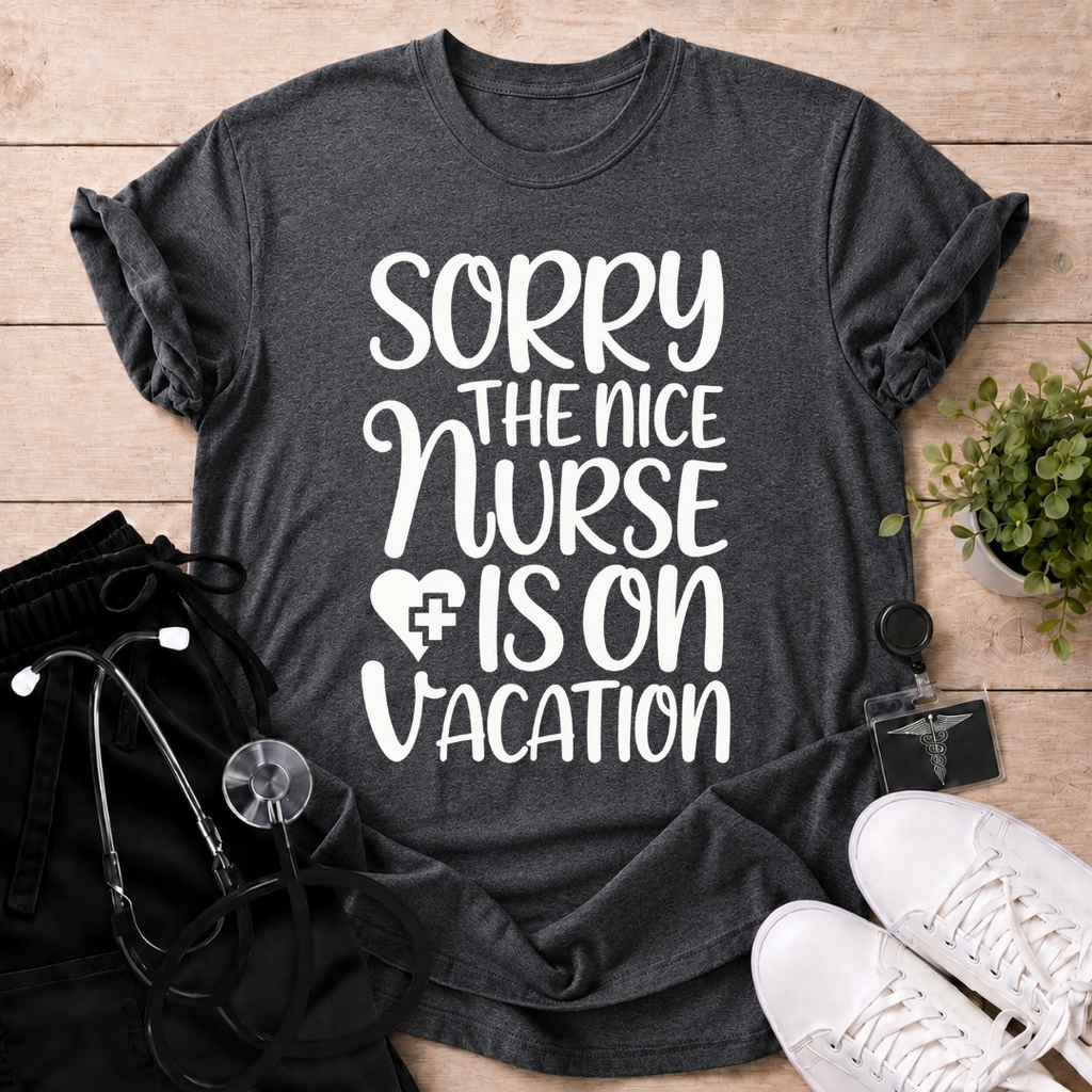 Nice Nurse On Vacation T-Shirt