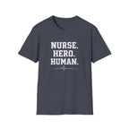 Nurse Hero Human T-Shirt