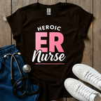 Heroic ER Nurse T-Shirt