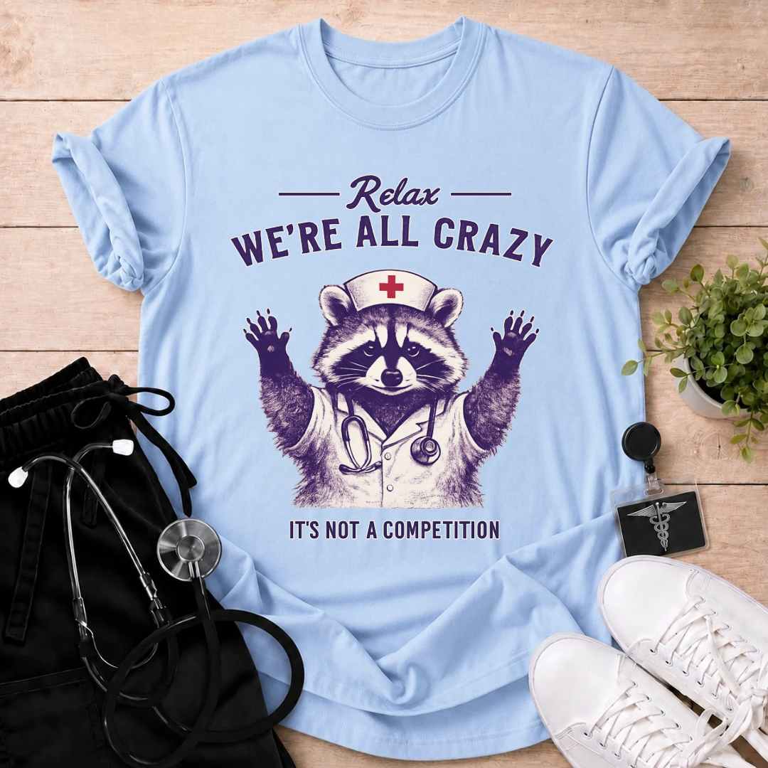 We're All Crazy T-Shirt