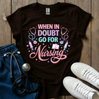 When In Doubt T-Shirt
