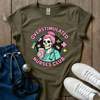 Overstimulated Nurse Club T-Shirt