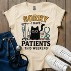 Patients This Weekend T-Shirt