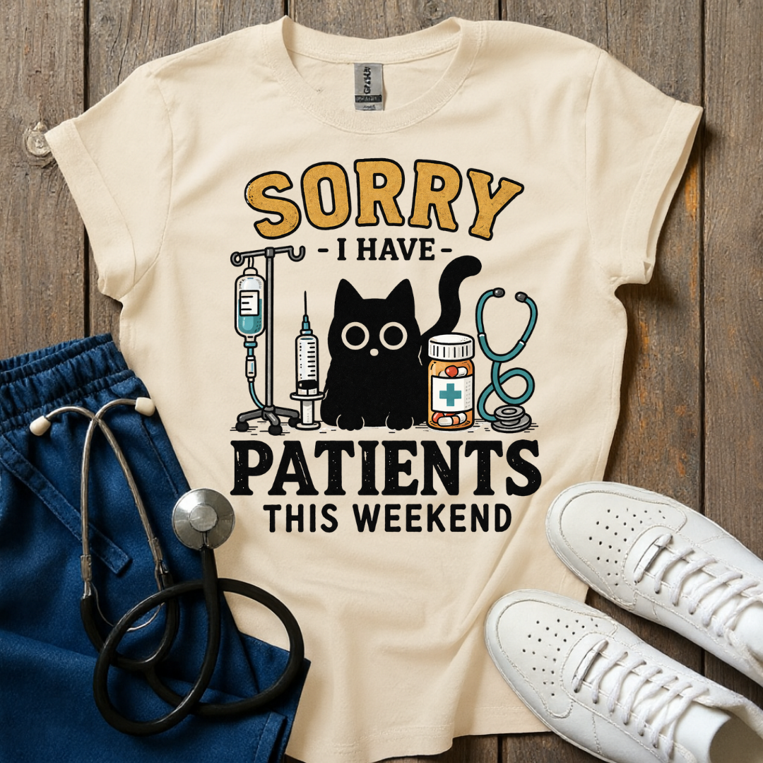 Patients This Weekend T-Shirt