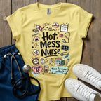 Hot Mess Nurse T-Shirt