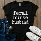 Feral Nurse Husband T-Shirt