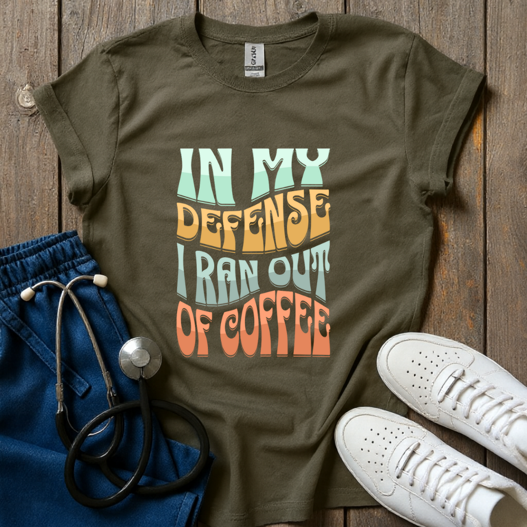 In My Defense T-Shirt